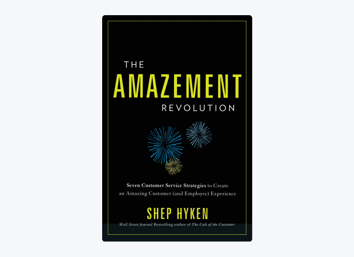 Book cover of The Amazement Revolution: Seven Customer Service Strategies to Create an Amazing Customer (and Employee) Experience by Shep Hyken