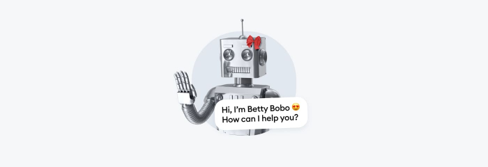 A robot that says "Hi, I'm Betty Bobo. How can I help you?"