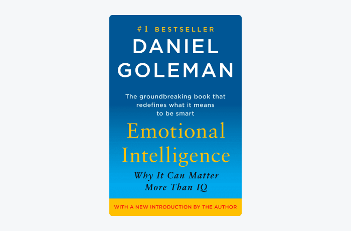 Emotional Intelligence: Why It Can Matter More Than IQ by Daniel Goleman book cover Emotional Intelligence: Why It Can Matter More Than IQ by Daniel Goleman book cover