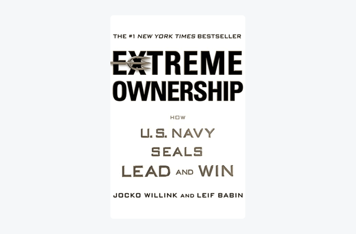 Extreme Ownership by Jocko Willink and Leif Babin book cover Extreme Ownership by Jocko Willink and Leif Babin book cover