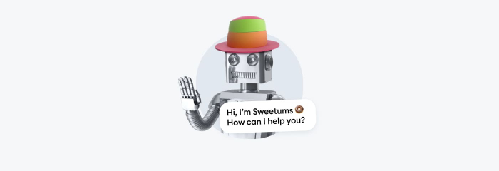 A robot that says "Hi, I'm Sweetums. How can I help you?"