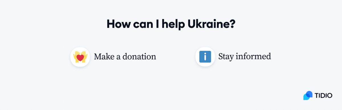 How can I help Ukraine? Make a donation; Stay informed