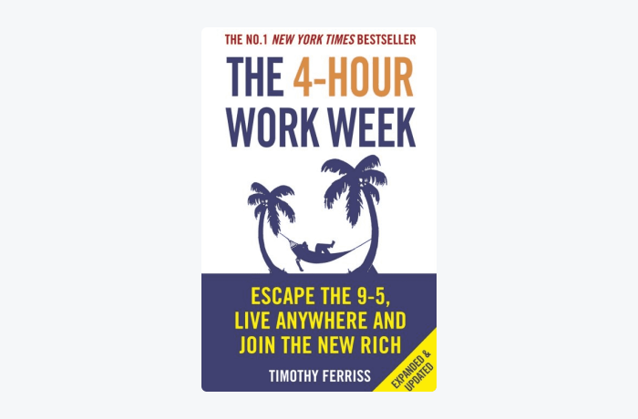 The 4-Hour Workweek by Timothy Ferriss book cover The 4-Hour Workweek by Timothy Ferriss book cover