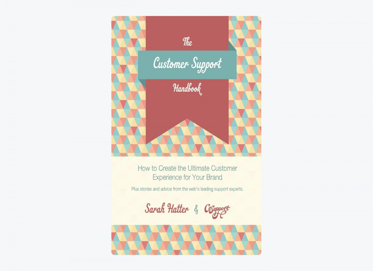 Book cover of The Customer Support Handbook: How to Create the Ultimate Customer Experience for Your Brand by Sarah Hatter