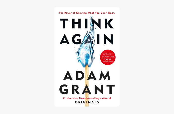 Think Again by Adam Grant book cover Think Again by Adam Grant book cover